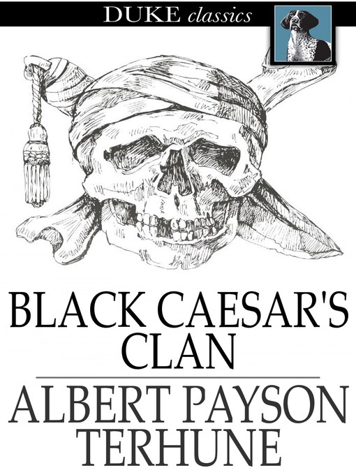 Title details for Black Caesar's Clan by Albert Payson Terhune - Available